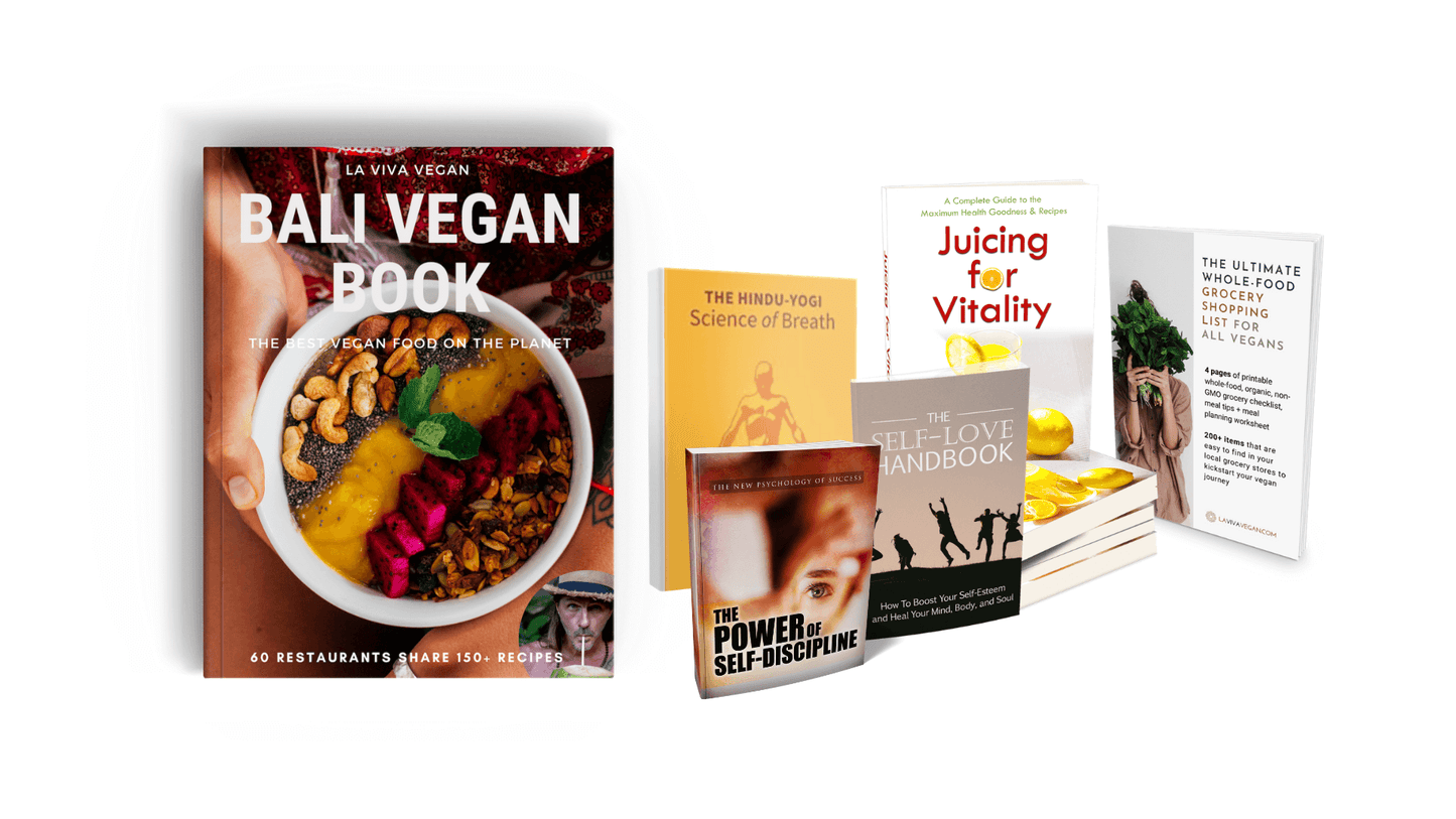 Bali Vegan Book, Science of Breath, Juicing for Vitality, Power of Discipline, Self-Love and The Ultimate Whole-Food Grocery Shopping Guide. 